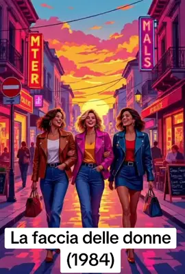 La faccia delle donne. #ricordi #musica #italia #nostalgia #anni80 