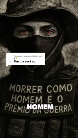 Respondendo a @Lorin 🤴 morrer como homem é o prêmio da guerra #rj 
