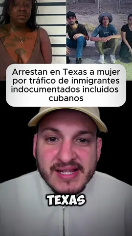 Arrestan en Texas a mujer por tráfico de inmigrantes indocumentados incluidos cubanos #cubano #hialeah #cubanosenusa #cubanosenhialeah #delitoscuba  