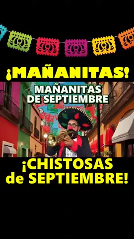 Septiembre 🇲🇽🇲🇽 #lasmañanitasmexicanas  🎉🎉🎉🎉
