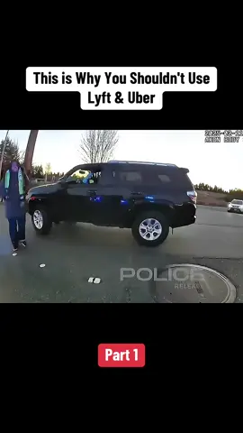This is Why You Shouldn't Use Lyft & Uber. Part 1 #cops #copsoftiktok #copsusa #usa 