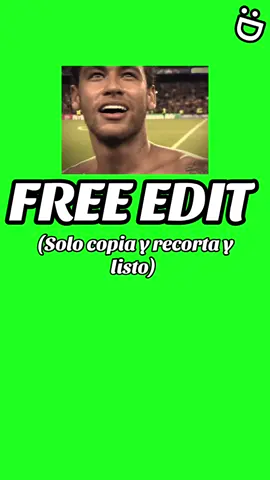 #free edit of neymar solo copia y recorta