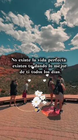 No existe Vida perfecta! Existes tu dando lo mejor de ti #CapCut #fypシ゚viral #fyp #fypage #fy 