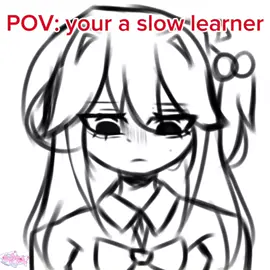 ∆†SAMIE†∆ POV:you a slow learner 