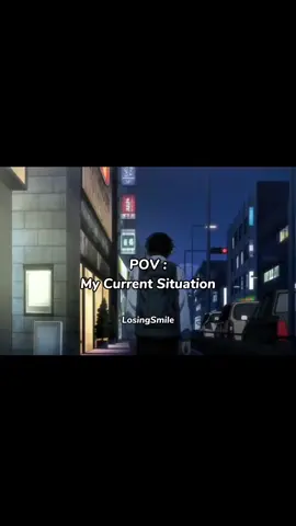 My current situation in life #viral  #anime  #quotes  #inspirational 