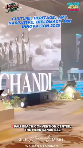CHANDI SUMMIT 2026 Pertemuan Internasional membahas berbagai hal di bidang Kebudayaan, Warisan Budaya, Seni, Karya Tulis fiksi dan non fiksi, Soft Diplomacy melalui Kebudayaan dan berbagai Inovasi Seni dan Budaya (Culture, Heritage, Art, Narrative, Diplomacy, And Innovation = CHANDI). Kegiatan ini bertujuan dlm rangka mengumpulkan gagasan , ide, pengalaman sebagai upaya pelestarian budaya untuk masa depan.  Kegiatan ini digagas oleh Kementerian Kebudayaan Republik Indonesia.  Berlangsung tgl 3-5 September 2025 di Bali Beach Convention Center, The Meru Sanur, Bali, Indonesia. #melayanidenganhati #melayanisepenuhhati #TarakanHibot 
