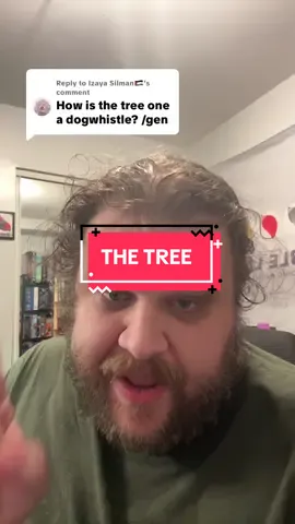 Replying to @Izaya Silman🇵🇸 #greenscreen The tree dog whistle #politics #mylifeisanrpg 