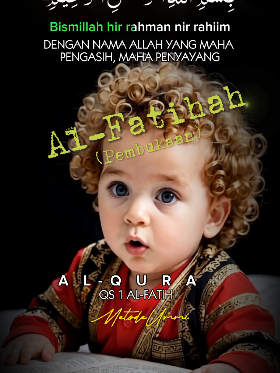 Surah ke 1 AL FATIHAH Bayi Ngaji Metode Ummi (Video/gambar fiktif dibuat oleh AI menggunakan HP android). Picture: CreArt, Croping Huruf Arab: PngMaker, Lipsync: Hedra, Audio Editor: SuperSound, Video Editor: CapCut  #alfatihah #bayingaji #metodeummi #lipsync #alfatiha