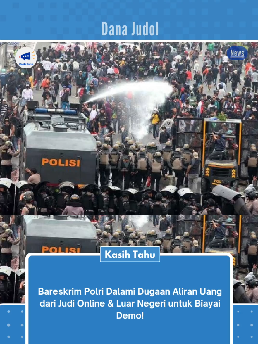 Bareskrim Polri Dalami Dugaan Uang Judi Online untuk Danai Demo Pada 4 September 2025, Bareskrim Polri, khususnya Direktorat Tindak Pidana Siber, sedang menindaklanjuti laporan dugaan aliran dana dari judi online melalui TikTok dan dari luar negeri yang diduga digunakan untuk membiayai aksi demo. Direktur Tindak Pidana Siber Bareskrim Polri, Brigjen Pol Himawan Bayu Aji, menyatakan proses pendalaman masih berlangsung. Selain itu, tujuh tersangka telah ditetapkan terkait provokasi demo melalui media sosial, dengan ancaman hukuman hingga 12 tahun penjara. (Sumber: kumparan.com, 4 September 2025) #kasihtahu #viral #news #demo #dpr 