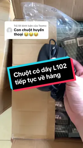 Trả lời @Teemo Chuột máy tính có dây L102 tiếp tục về thêm ace nhé #muataitiktokshop  #chuotmaytinh #laptop #pc 