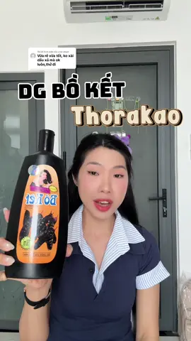 Trả lời @Loan phạm 😍 #thorakao #daugoithorakao #daugoiboketthorakao #daugoidau #daugoithiennhien 
