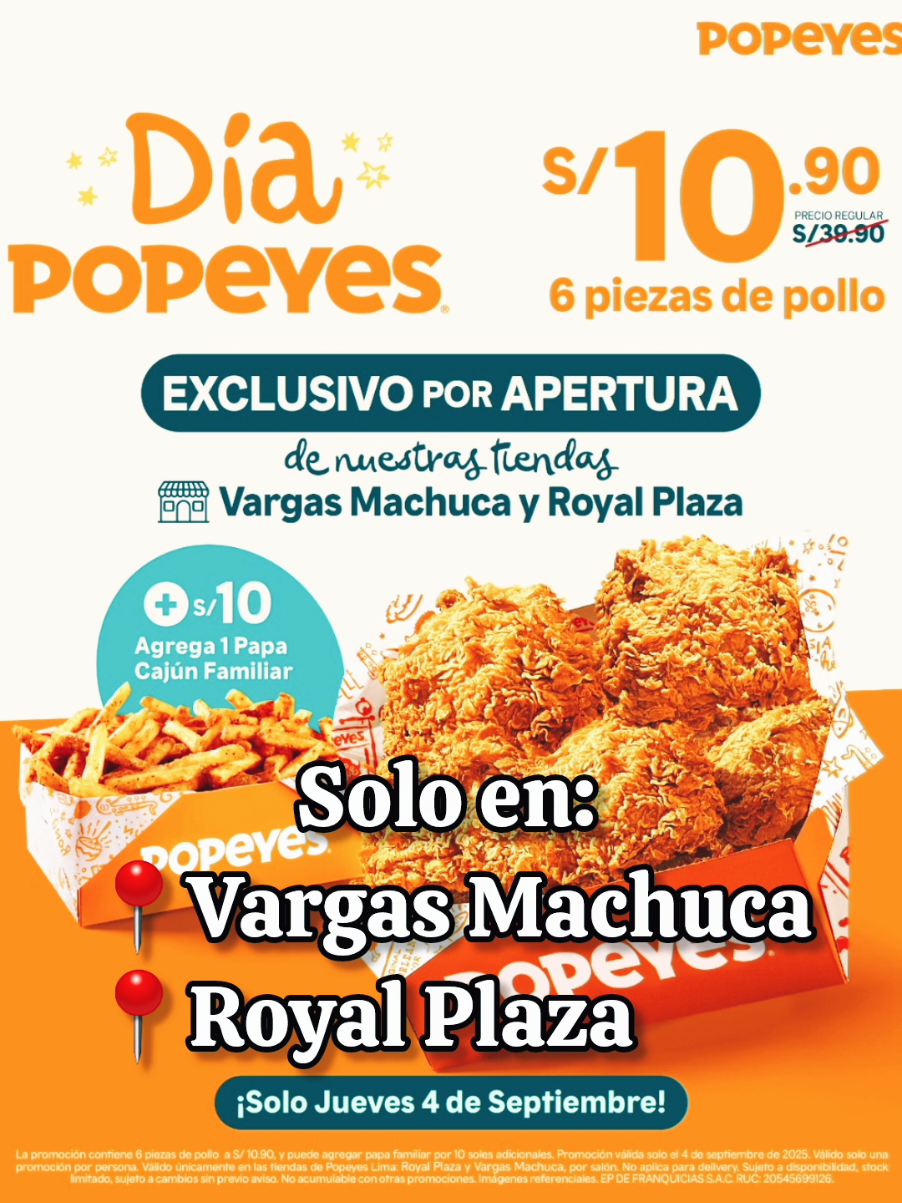 🍗🍟 SOLO POR APERTURA EN POPEYES ESTE 04/09 En Vargas Machuca y Royal Plaza.  6 piezas de pollo a s/10.90 y + s/10 agrega una papa cajún familiar. 📍 Av. Ramón Vargas Machuca Pachuca 404 📍 Av. Carlos Alberto Izaguirre 287 - 289 Panamericana Norte #diapopeyes #popeyesperu #pollocajun #cajunlovers #ofertas 