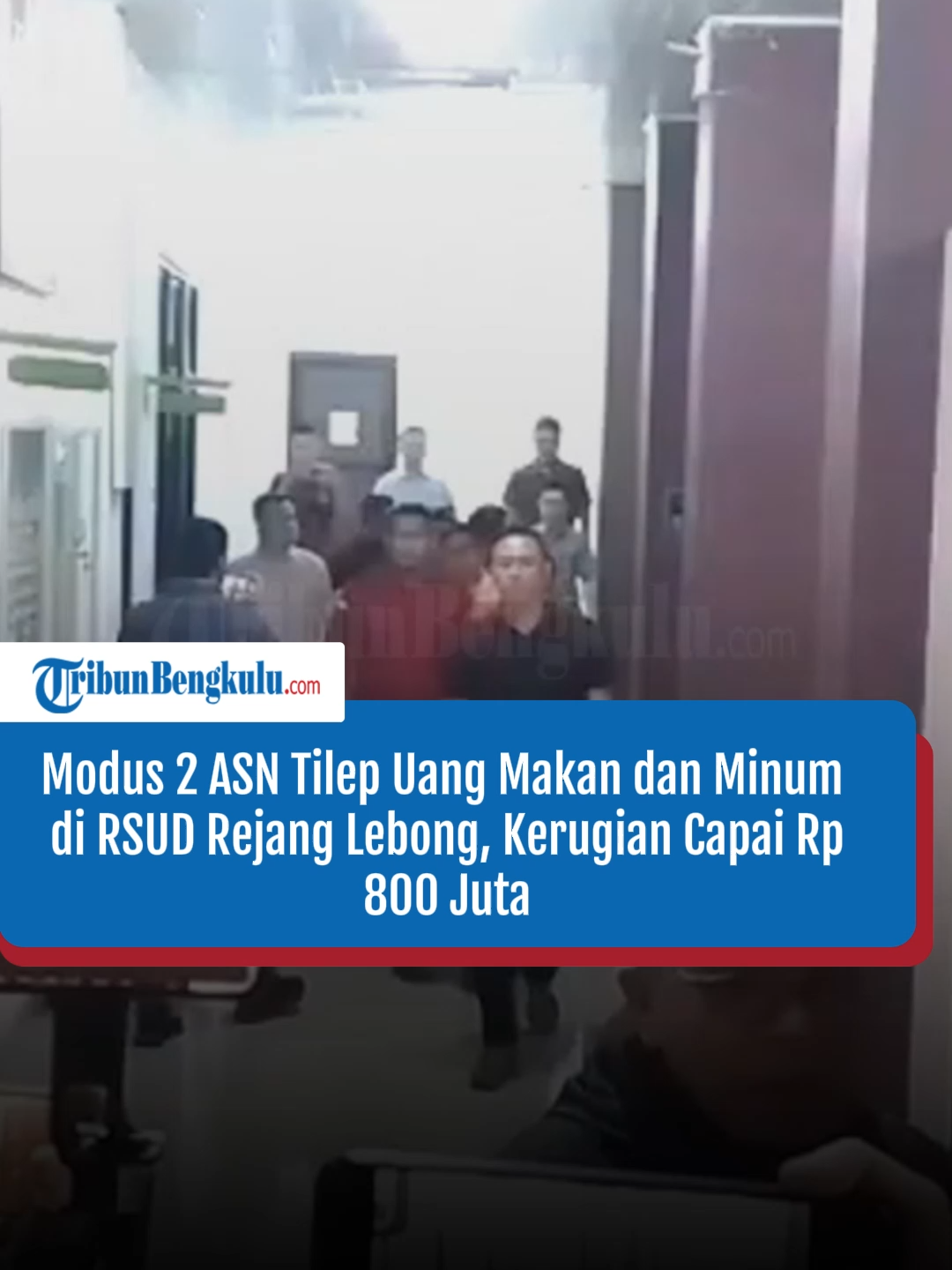 Modus 2 ASN Tilep Uang Makan dan Minum di RSUD Rejang Lebong, Kerugian Capai Rp800 Juta #fyp
