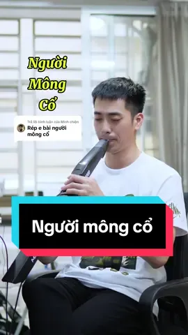 Trả lời @Minh chiện Người Mông Cổ - Sáo điện tử Main M2000 #dodatsaodientu #saodientu #nguoimongco #nhacbuontamtrang #nhacthien 