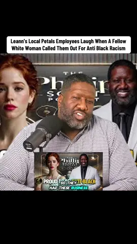 Leann's Local Petals Employees Laugh When A Fellow White Woman Called Them Out For Anti Black Racism #phillipscottpodcast #news #breakingnews #woman #part1 