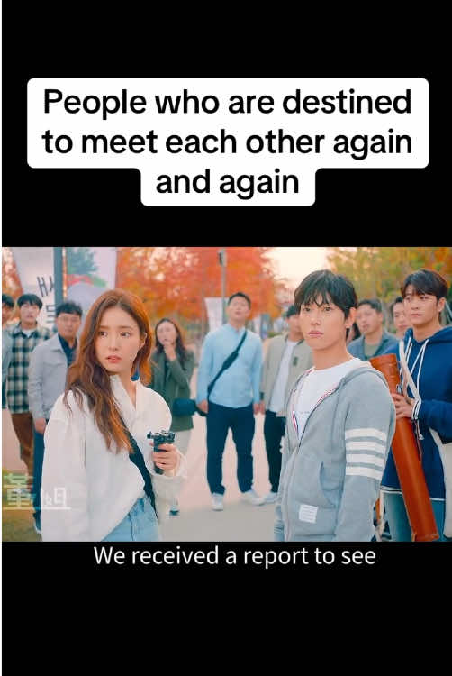 People who are destined to meet each other again and again#video #fyp #kdrama #foryou 