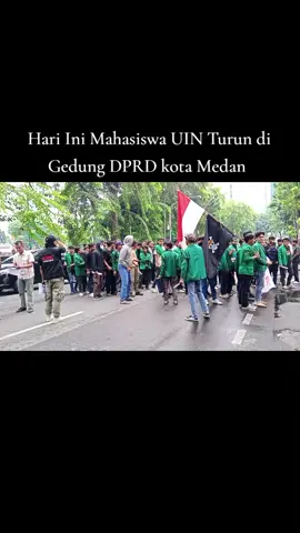 4 September 2025 Mahasiswa UIN Turun di Gedung DPRD kota Medan  #ormas #demostration #dprdmedan #UIN_Medan #fypシ゚viral 