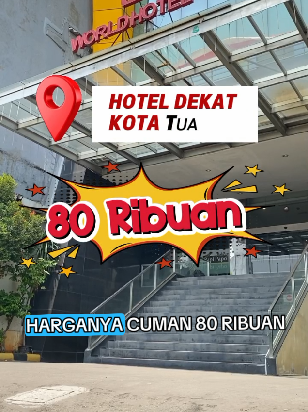 hotel murah dekat kota tua #winkofwinner #winkofwinneref #worldhotel 