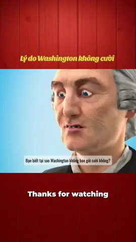 Lý do Washington không cười #kienthucthuvi #1phutkienthuc #khampha 