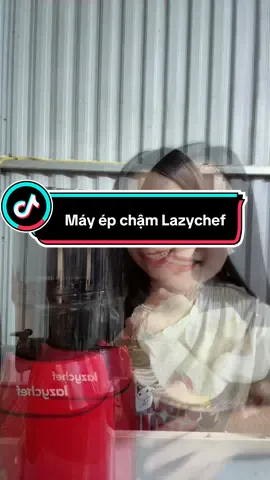 Xua tan cơn nóng nhờ máy ép Lazychef. Mua nhân dịp sale còn nửa giá thui nè #cogiaothuhoai 