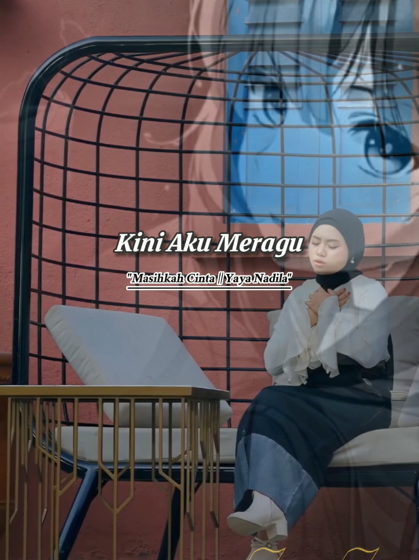 #CapCut  masihkah cinta #yayanadila #foryou #musicstory #liriklagu 