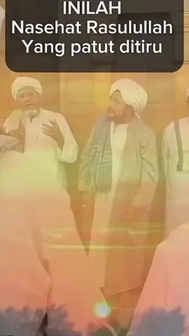 inilah Nasehat Rasulullah Yang Patut Di tiru#Motivasi #Sholawat #Hijrah #fyp 