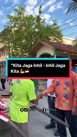 “Kita Jaga Inhil - Inhil Jaga Kita 💪🇮🇩 Aksi Kemanusiaan dan Solidaritas bersama Forkopimda dan Mahasiswa Indragiri Hilir #inhilhebat #hermanbupatiku #aksisolidaritas 