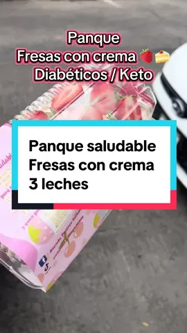 Panque fresas bañado en 3 leches #sinAzucar #diabetico #keto #cetosis #glutenfree 