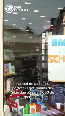 Început de școală cu portofelul gol: părinții din Sibiu dau până la 3.000 de lei pentru copii #sibiu #fyp  Află mai multe-oradesibiu.ro 