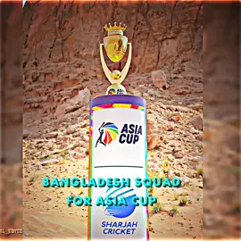 Bangladesh Squad For Asia Cup 💥☠️ #fyp #foryou #foryoupage #vairalvideo #bangladesh_cricket_team 