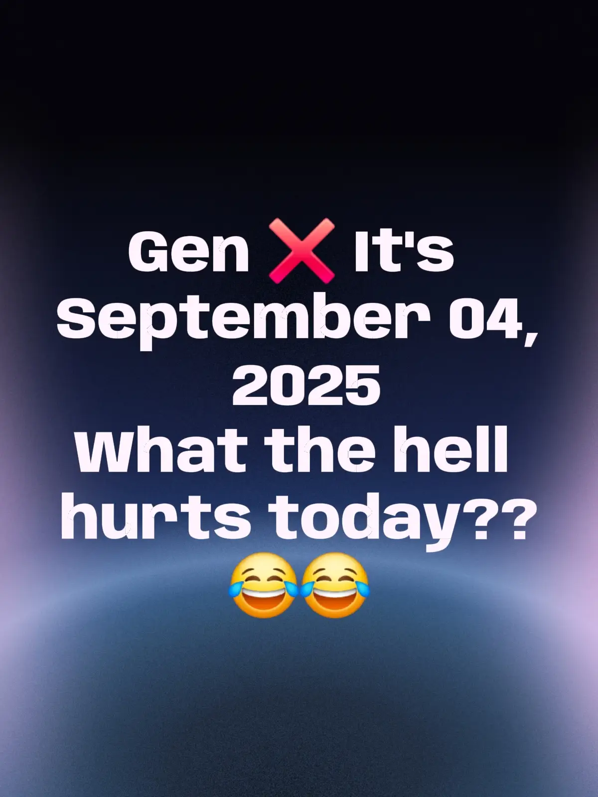 Seems like as the years tick by the only thing that's not predictable is what the hell is gonna hurt when my feet hit the floor😂😂😂 #genx #4upage #fyp #followforfollow #
