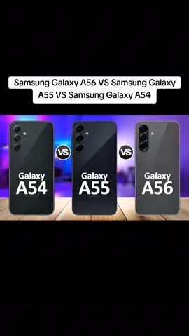 Samsung Galaxy A56 VS Samsung Galaxy A55 VS Samsung Galaxy A54 #GalaxyA56 #A56 #A55 #A54  a56 vs a55 vs a54, a56 vs a55, a56 vs a54, a55 vs a56, a54 vs a56, samsung a56 vs a55, samsung a56 vs a54, samsung a55 vs a56, samsung a54 vs a56, a56 vs a55 comparison, a56 vs a54 comparison, a56 vs a55 camera, a56 vs a54 camera, a56 vs a55 battery, a56 vs a54 battery, a56 vs a55 performance, a56 vs a54 performance, a56 vs a55 gaming, a56 vs a54 gaming, galaxy a56 vs a55, galaxy a56 vs a54, samsung galaxy a56 vs, galaxy a56, a56, speccheck, a56 comparison, a56 vs