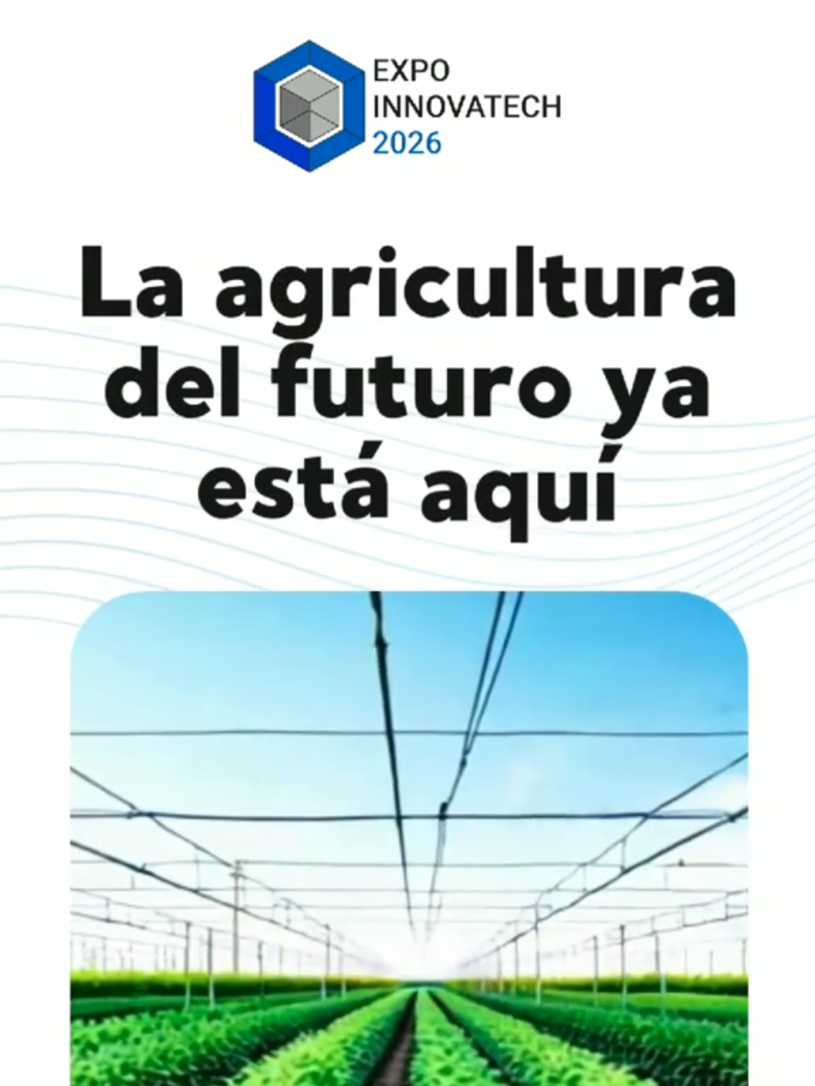 🌱✨ El futuro de la agricultura y los alimentos está aquí. Descubre cómo la tecnología impulsa la sostenibilidad, la productividad y la calidad de vida. 🚀 ¡Sé parte de la revolución en #Expoinnovatech!  #AgroTech #innovacion #tecnologia #TechEvent 