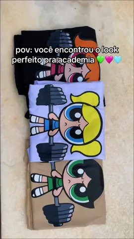 o lookinho perfeito 🩵💚🩷 #camisetas #meninassuperpoderosas #academia #treino 