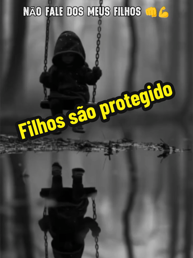 NAO FALE DOS MEUS FILHOS 👊