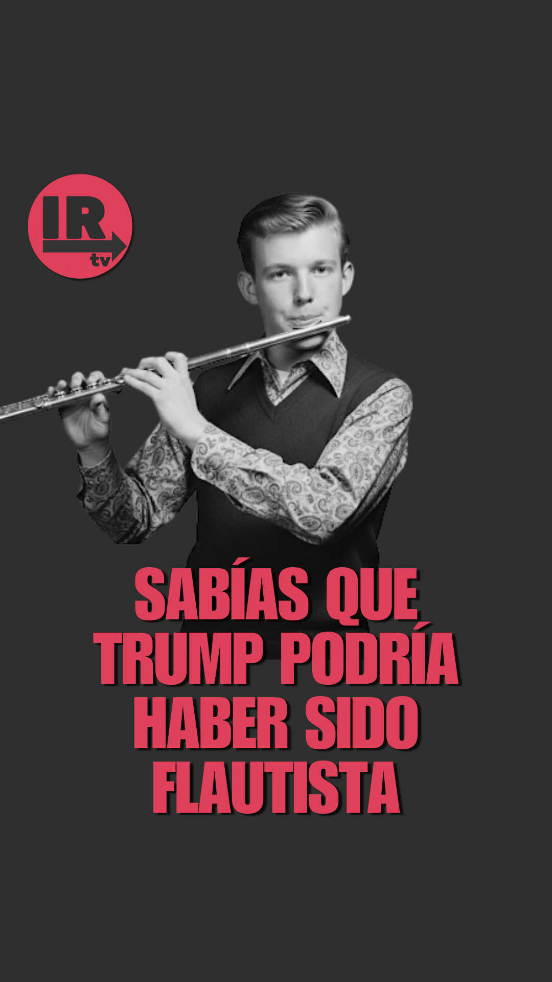 Trump era muy bueno tocando la flauta cuando era niño. #SabiasQue #ignacioromerotv #Trumpflauta #donaldtrumpmusica #latinosenusa