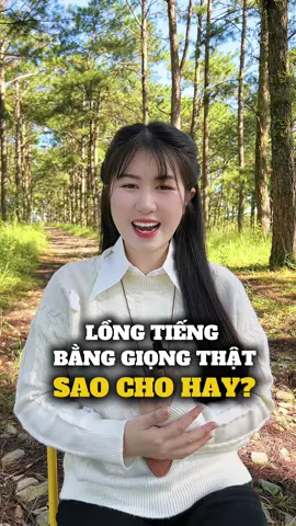 Lồng tiếng bằng giọng thật sao cho hay? #dunghuongduong #affiliate #xaykenhtiktok#nguoimoixaykenh #tiepthilienket 