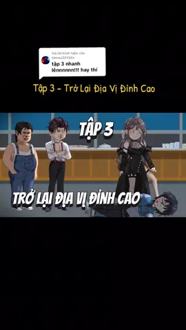 Trả lời @tienau2013dz Tập 3 - Trở Lại Địa Vị Đỉnh Cao #hoathinhtrungquoc  #reviewphim #hoathinhvietsub 