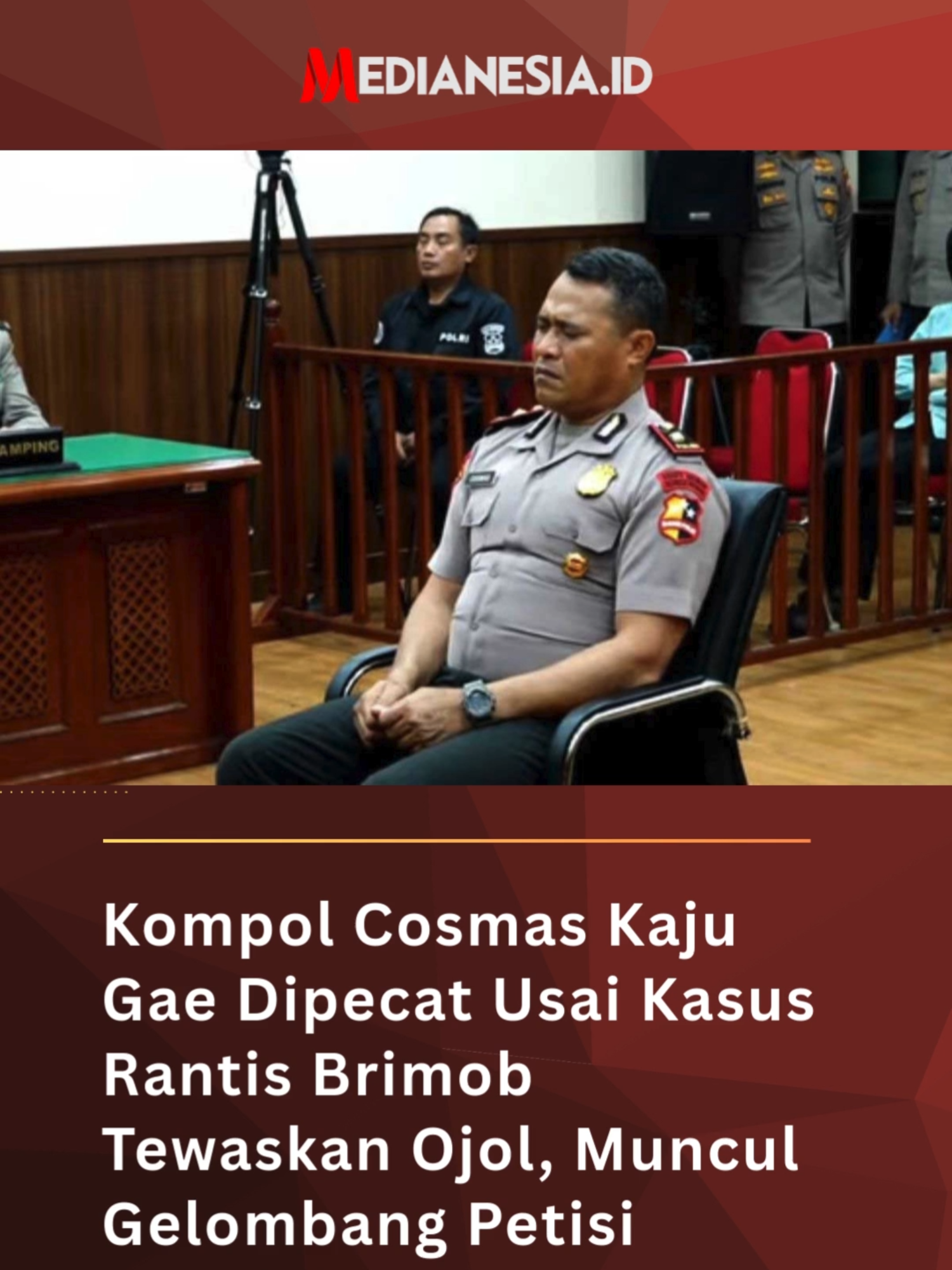 Kompol Cosmas Kaju Gae Dipecat Usai Kasus Rantis Brimob Tewaskan Ojol, Muncul Gelombang Petisi Penolakan Komandan Batalyon (Danyon) Resimen IV Korps Brimob, Kompol Cosmas Kaju Gae, resmi diberhentikan tidak dengan hormat (PTDH) dari Polri.  Keputusan ini diambil setelah insiden kendaraan taktis (rantis) Brimob yang menewaskan pengemudi ojek online, Affan Kurniawan. Baca selengkapnya di medianesia.id  #news #tiktokviral #tiktoknews #medianesiaid #affankurniawan #ojol #brimob #kompolcosmas #demo25agustus