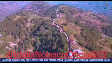 ACCIÒN DE GRACIAS A DIOS, POR EL PROYECTO DE AGUA POTABLE, PARAJE TUITZEQUE,ALDEA PIEDRA DE LOS ENCUENTROS C.T.S.M. @Idalia NolascoOficial502 