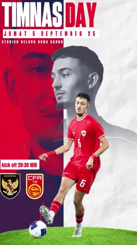 #CapCut  TIMNASDAY  INA X CHN JUMAT 5 SEPTEMBER 25  K.O 20.30 @Timnas Indonesia #timnasday #indonrsia #fifamatchday #fyp 