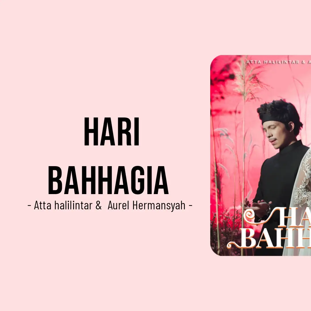 Hari Bahhagia - Atta halilintar & Aurel Hermansyah  #music #lyrics #haribahhagia #xybca #fyp 
