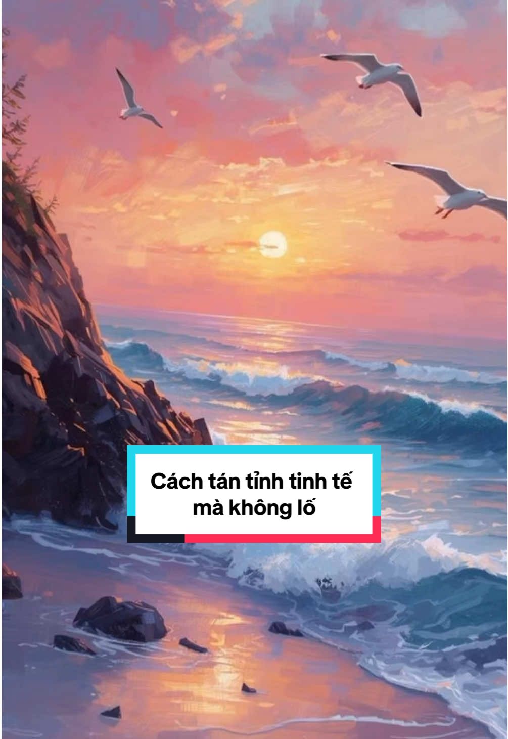 Cách tán tỉnh tinh tế mà không lố. #songchamsongthat #tưduytichcuc #sachhay #trending 