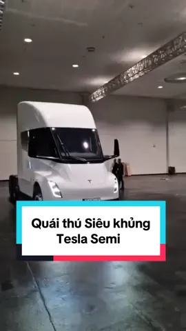 Siêu phẩm đầu kéo điện đến từ nhà Tesla. Sạc 30p đi được 600 cây số quá kinh khủng #tesla #daukeodien #otodien #xedaukeotesla #trending 