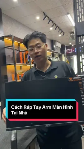 Lắp ráp tay arm màn hình tại nhà #lapraptayarm #manhinh #huongdan #mttc #maytinhthanhcong 
