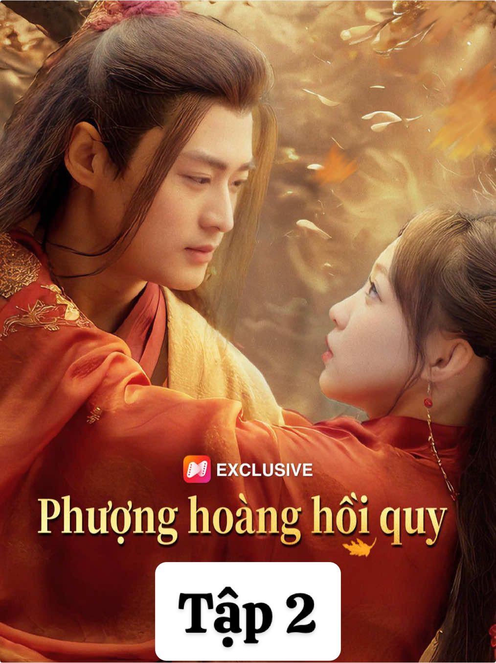 Phim: Phượng Hoàng Hồi Quy - Tập 2 [Lồng Tiếng] #phuonghoanghoiquy #tiktokphimngan #rapchieuphim33 