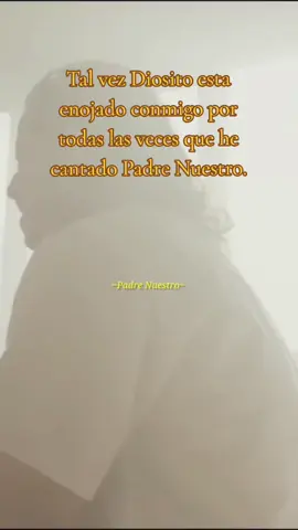 Padre Nuestro  #padrenuestro #psalmos #josemaderovizcaino #pp #pepemadero #maderistas #ftypシ #parati #tpyシ #tp 
