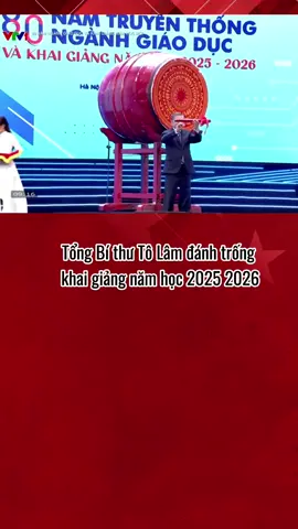 Tổng Bí thư Tô Lâm đánh trống khai giảng năm học 2025 2026 #tiktokviral #vietnam #theanh28 #hocsinh 