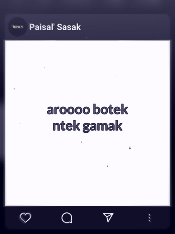arooo botek' #lewatberandafyp #katakata #storywa #lomboktiktok #lombokvirall🌴🌴 