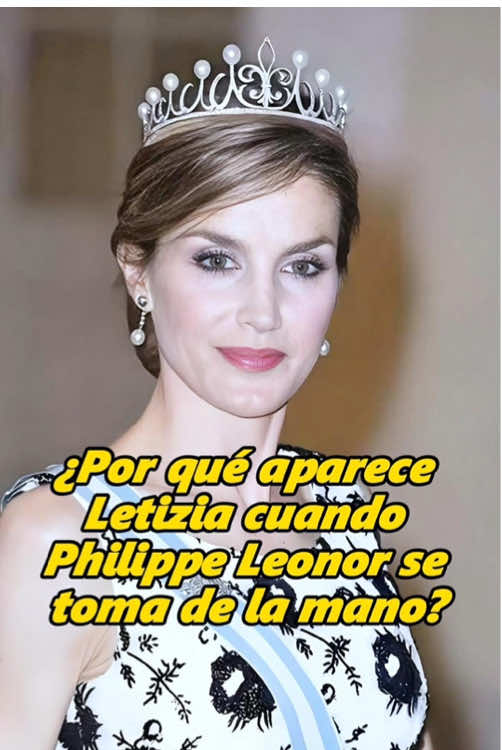 ¿ Por qué aparece Letizia cuando Felipe y Leonor se toman de la mano?#fyp #felipe #letizia #Leonor #sofia #queen #Princess #prince #trending #foryoupage #royal #tiktok 